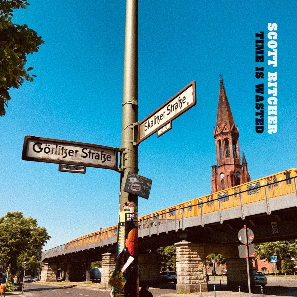 Scott Ritcher - Time Is Wasted - single